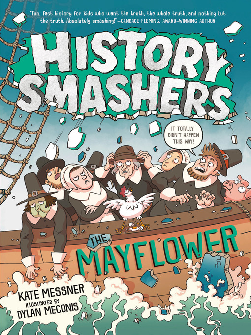 Title details for History Smashers: The Mayflower by Kate Messner - Available